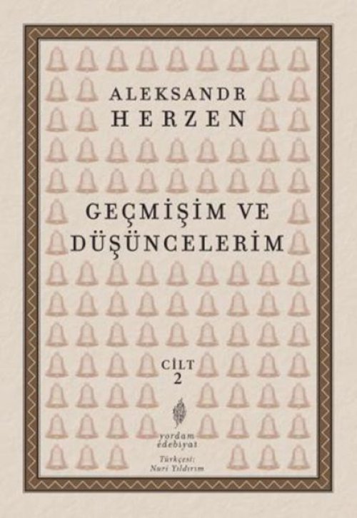 Geçmişim Ve Düşüncelerim, Cilt II