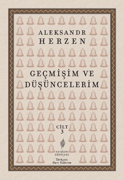 Geçmişim ve Düşüncelerim, Cilt: 3 Geçmişim ve Düşüncelerim, Cilt: 3