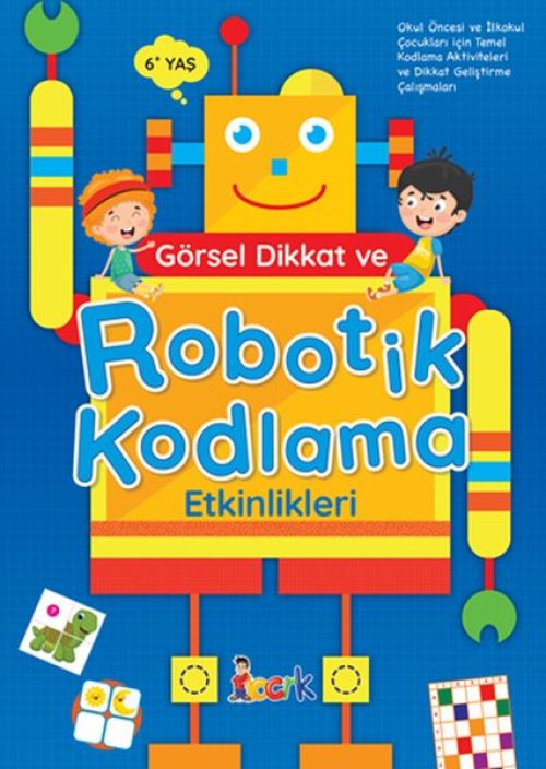 Görsel Dikkat ve Robotik Kodlama Etkinlikleri Görsel Dikkat ve Robotik Kodlama Etkinlikleri