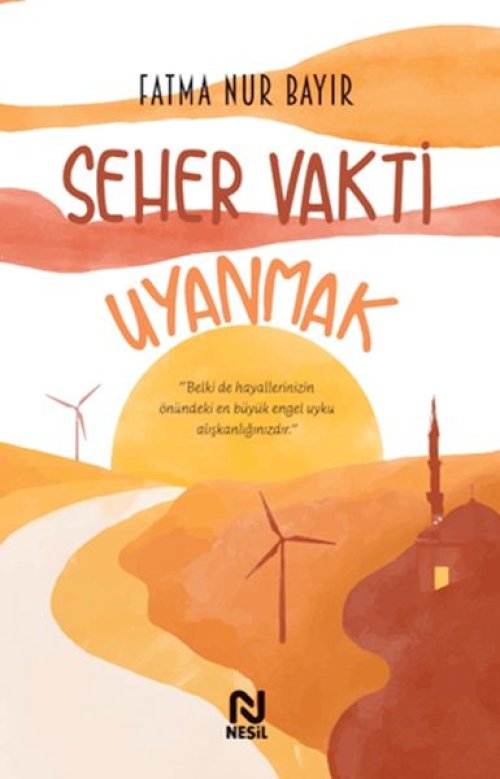 Seher Vakti Uyanmak Seher Vakti Uyanmak