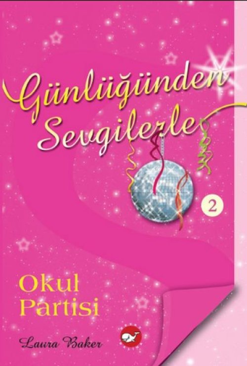 Günlüğünden Sevgilerle 2 - Okul Partisi Günlüğünden Sevgilerle 2 - Okul Partisi