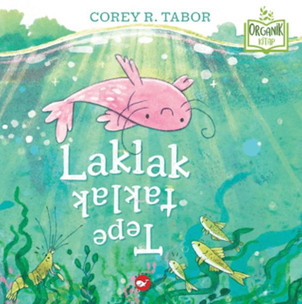 Laklak Tepetaklak (Organik Kitap) Laklak Tepetaklak (Organik Kitap)