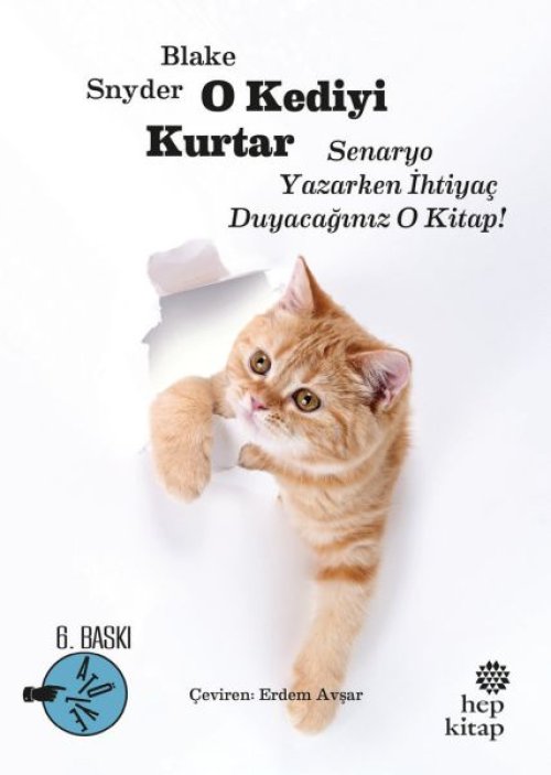 O Kediyi Kurtar: Senaryo Yazarken İhtiyaç Duyacağınız O Kitap! O Kediyi Kurtar: Senaryo Yazarken İhtiyaç Duyacağınız O Kitap!