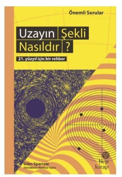 Uzayın Şekli Nasıldır? - 21. Yüzyıl İçin Bir Rehber Uzayın Şekli Nasıldır? - 21. Yüzyıl İçin Bir Rehber