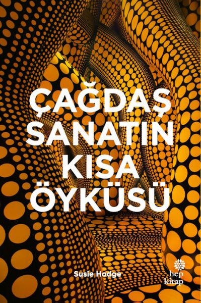 Çağdaş Sanatın Kısa Öyküsü Çağdaş Sanatın Kısa Öyküsü