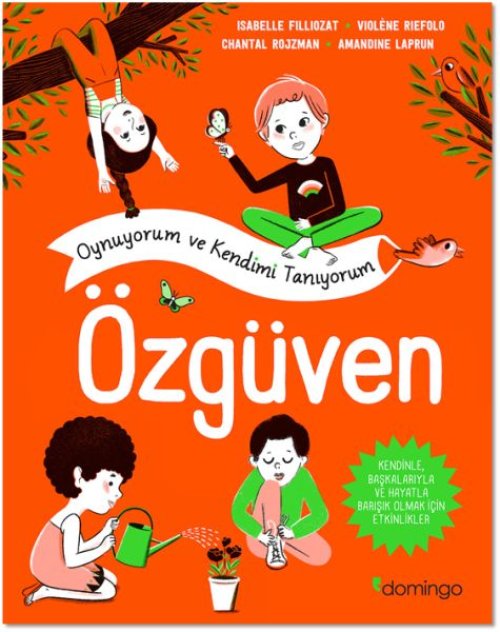 Özgüven - Oynuyorum ve Kendimi Tanıyorum Özgüven - Oynuyorum ve Kendimi Tanıyorum