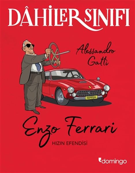 Dahiler Sınıfı - Enzo Ferrari Hızın Efendisi Dahiler Sınıfı - Enzo Ferrari Hızın Efendisi