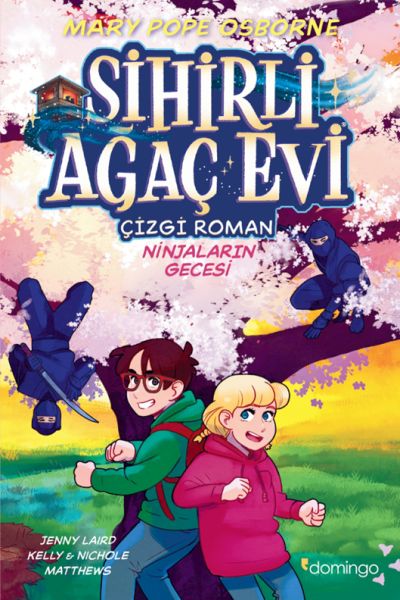 Sihirli Ağaç Evi -Çizgi Roman- 5: Ninjaların Gecesi Sihirli Ağaç Evi -Çizgi Roman- 5: Ninjaların Gecesi