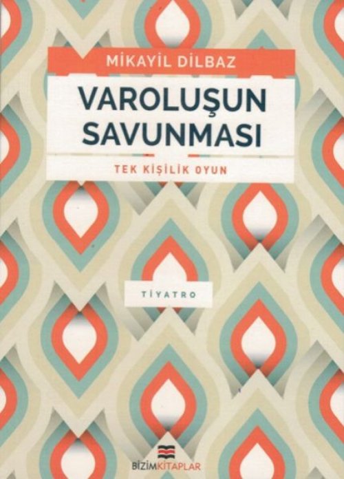 Varoluşun Savunması Varoluşun Savunması