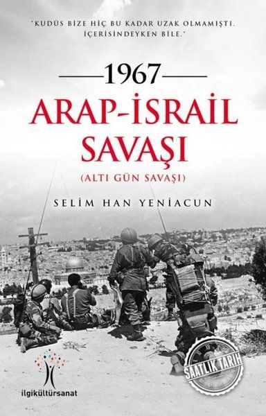 1967 Arap İsrail Savaşı 1967 Arap İsrail Savaşı