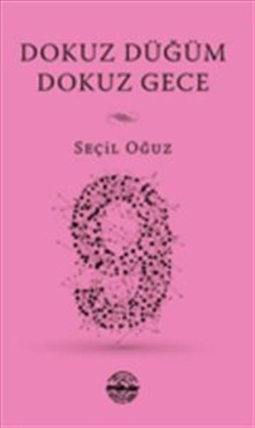 Dokuz Düğüm Dokuz Gece Dokuz Düğüm Dokuz Gece