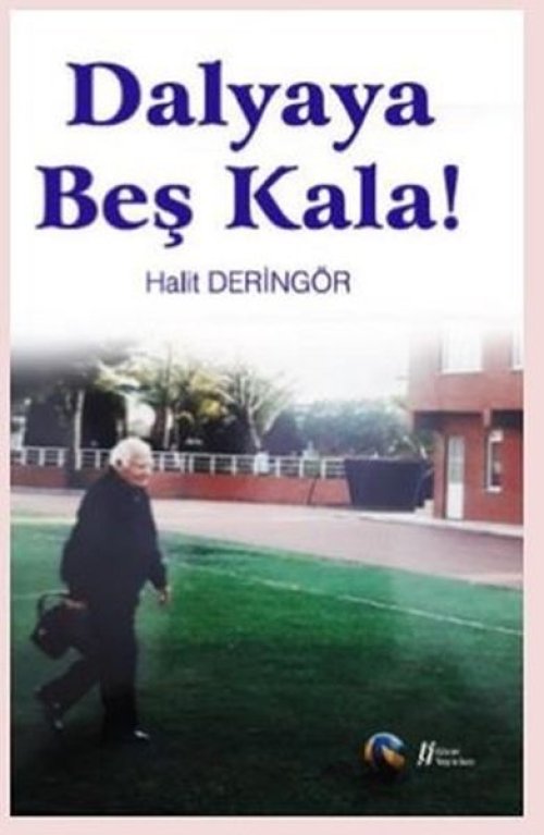 Dalyaya Beş Kala! Dalyaya Beş Kala!
