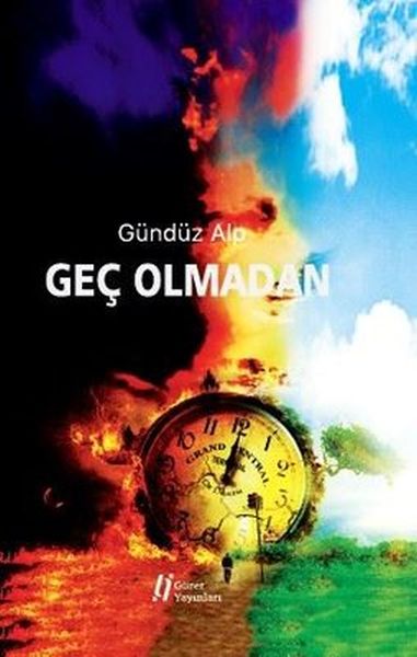 Geç Olmadan Geç Olmadan