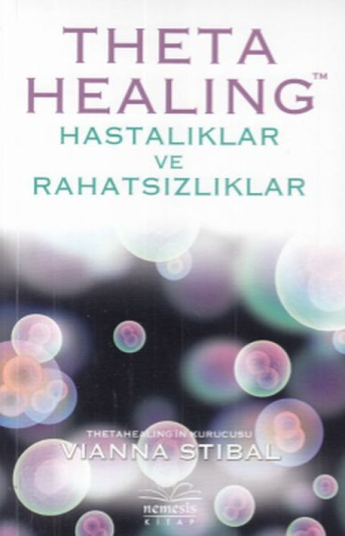 Theta Healing - Hastalıklar ve Rahatsızlıklar Theta Healing - Hastalıklar ve Rahatsızlıklar