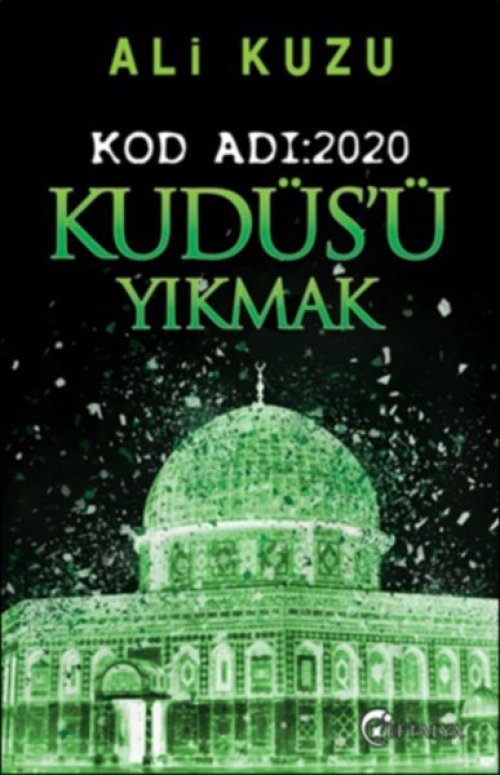Kudüs'ü Yıkmak - Kod Adı: 2020 Kudüs'ü Yıkmak - Kod Adı: 2020