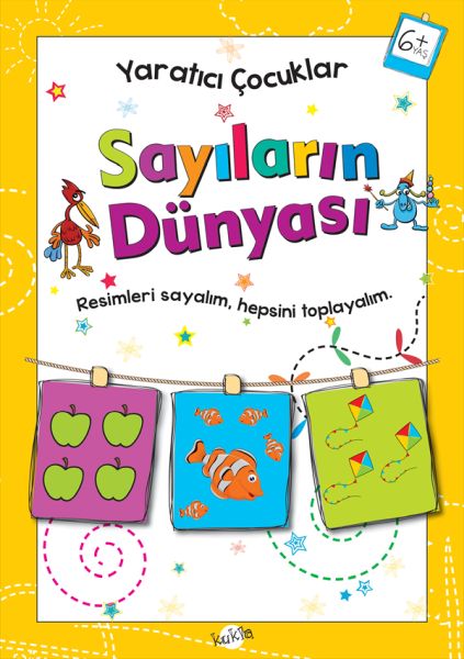Yaratıcı Çocuklar - Sayıların Dünyası (6+ Yaş) Yaratıcı Çocuklar - Sayıların Dünyası (6+ Yaş)