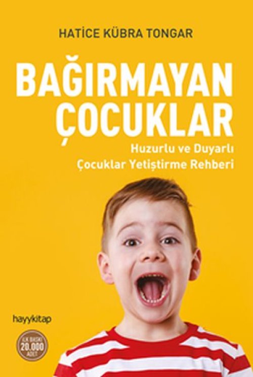 Bağırmayan Çocuklar - Huzurlu ve Duyarlı Çocuklar Yetiştirme Rehberi Bağırmayan Çocuklar - Huzurlu ve Duyarlı Çocuklar Yetiştirme Rehberi