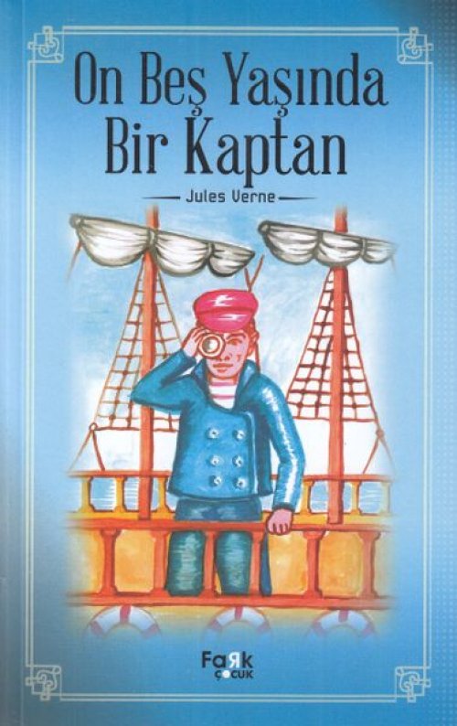 On Beş Yaşında Bir Kaptan On Beş Yaşında Bir Kaptan
