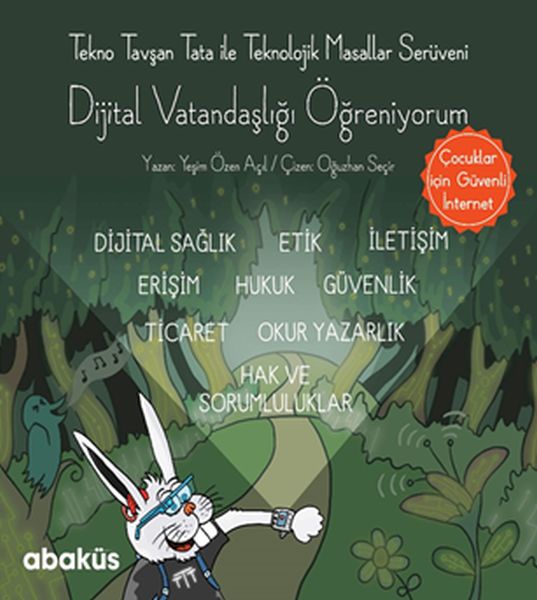 Tekno Tavşan Tata ile Dijital Vatandaşlığı Öğreniyorum Tekno Tavşan Tata ile Dijital Vatandaşlığı Öğreniyorum