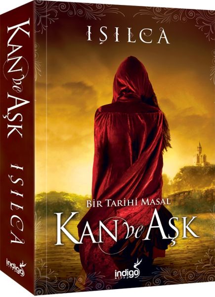 Bir Tarihi Masal - Kan ve Aşk (Ciltsiz) Bir Tarihi Masal - Kan ve Aşk (Ciltsiz)