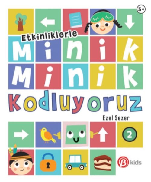 Minik Minik Kodluyoruz 2 Minik Minik Kodluyoruz 2