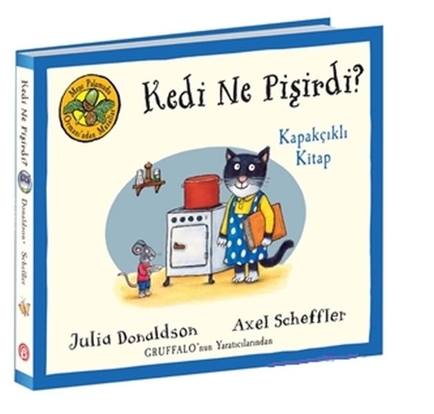 Kedi Ne Pişirdi? - Meşe Palamudu Ormanı’ndan Masallar (Kapakçıklı Kitap) Kedi Ne Pişirdi? - Meşe Palamudu Ormanı’ndan Masallar (Kapakçıklı Kitap)