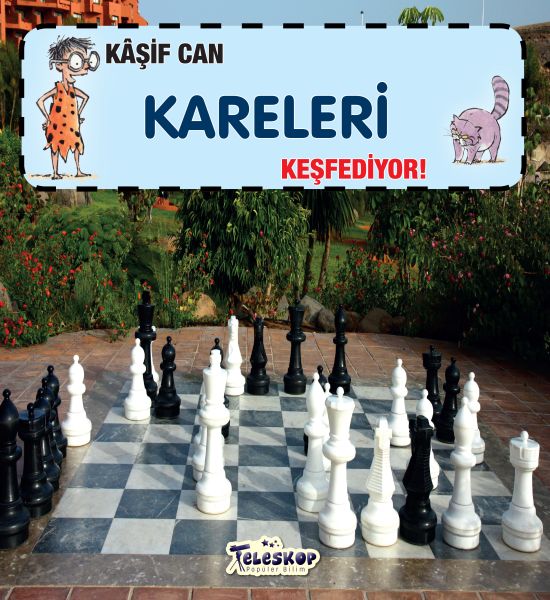 Kaşif Can Kareleri Keşfediyor! Kaşif Can Kareleri Keşfediyor!
