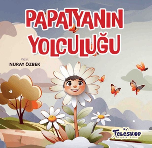 Papatyanın Yolculuğu Papatyanın Yolculuğu