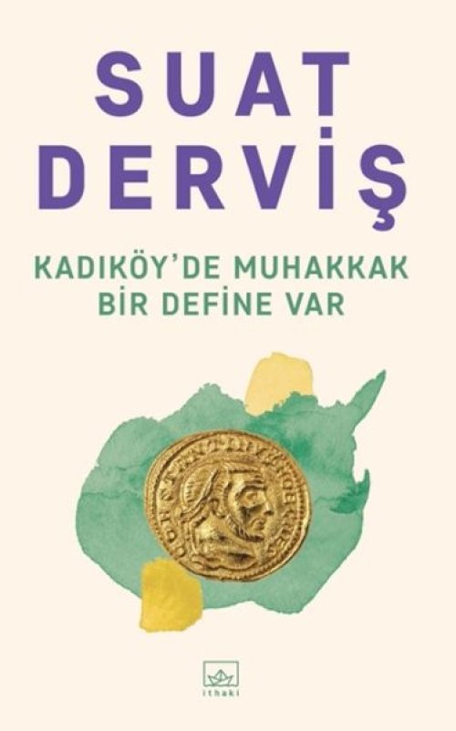 Kadıköy’de Muhakkak Bir Define Var Kadıköy’de Muhakkak Bir Define Var