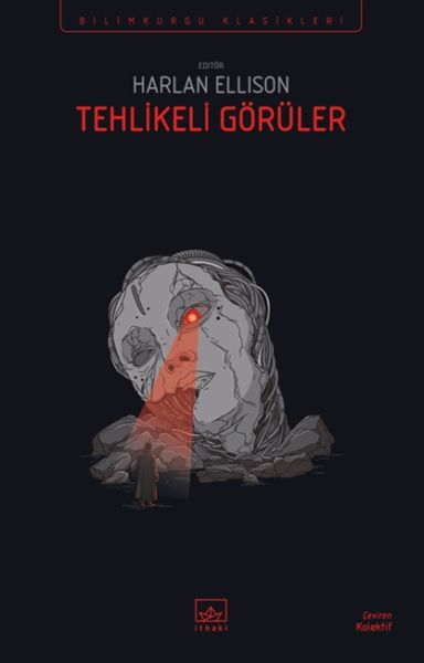 Tehlikeli Görüler Tehlikeli Görüler