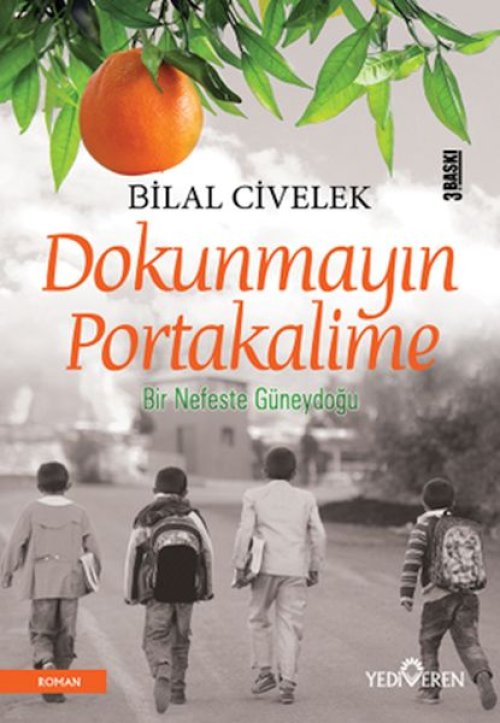 Dokunmayın Portakalime Dokunmayın Portakalime