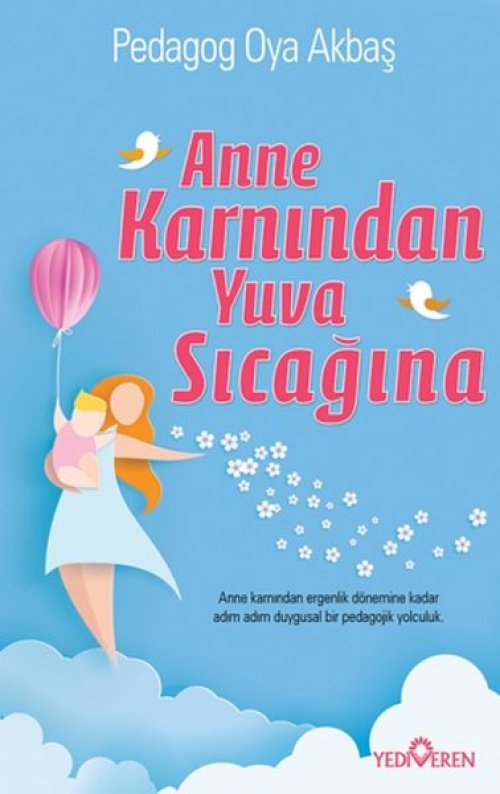 Anne Karnından Yuva Sıcağına Anne Karnından Yuva Sıcağına
