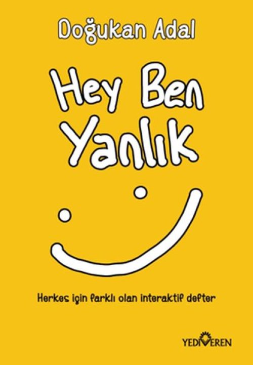 Hey Ben Yanlık Hey Ben Yanlık