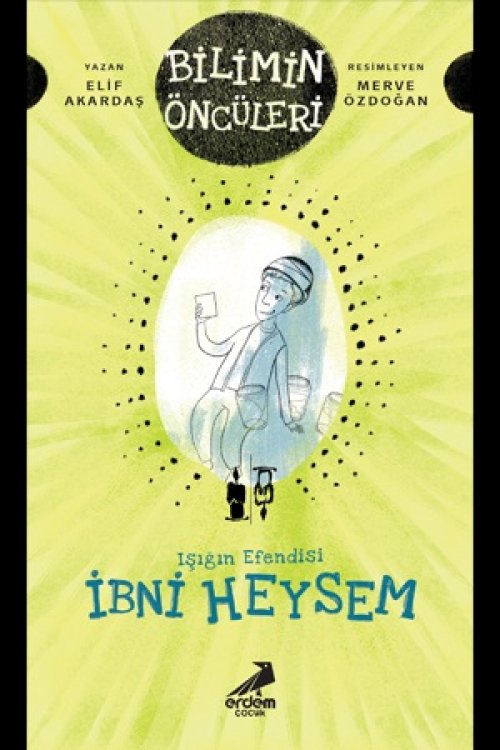 Işığın Efendisi İbni Heysem Işığın Efendisi İbni Heysem