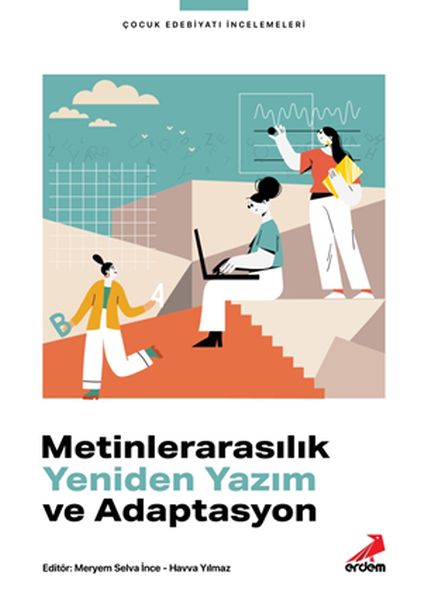 Metinlerarasılık, Yeniden Yazım ve Adaptasyon Metinlerarasılık, Yeniden Yazım ve Adaptasyon