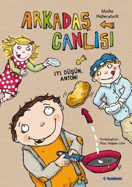 Arkadaş Canlısı - İyi Düşün, Anton! Arkadaş Canlısı - İyi Düşün, Anton!