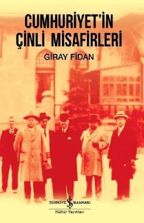 Cumhuriyet'İn Çinli Misafirleri Cumhuriyet'İn Çinli Misafirleri