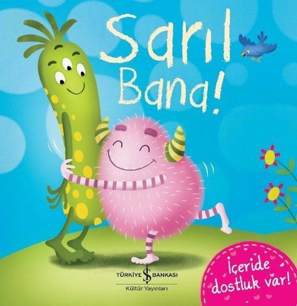 Sarıl Bana! Sarıl Bana!