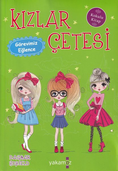 Kızlar Çetesi 6 - Görevimiz Eğlence Kızlar Çetesi 6 - Görevimiz Eğlence