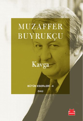 Bütün Eserleri 4 - Kavga Bütün Eserleri 4 - Kavga