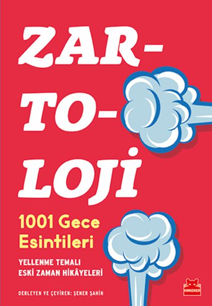 Zartoloji - 1001 Gece Esintileri - Yellenme Temalı Eski Zaman Hikayeleri Zartoloji - 1001 Gece Esintileri - Yellenme Temalı Eski Zaman Hikayeleri