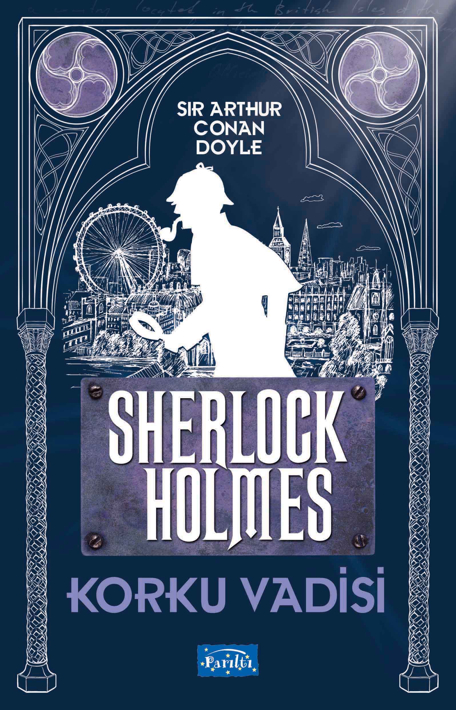 Korku Vadisi - Sherlock Holmes Korku Vadisi - Sherlock Holmes