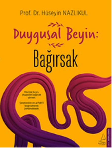 Duygusal Beyin: Bağırsak Duygusal Beyin: Bağırsak