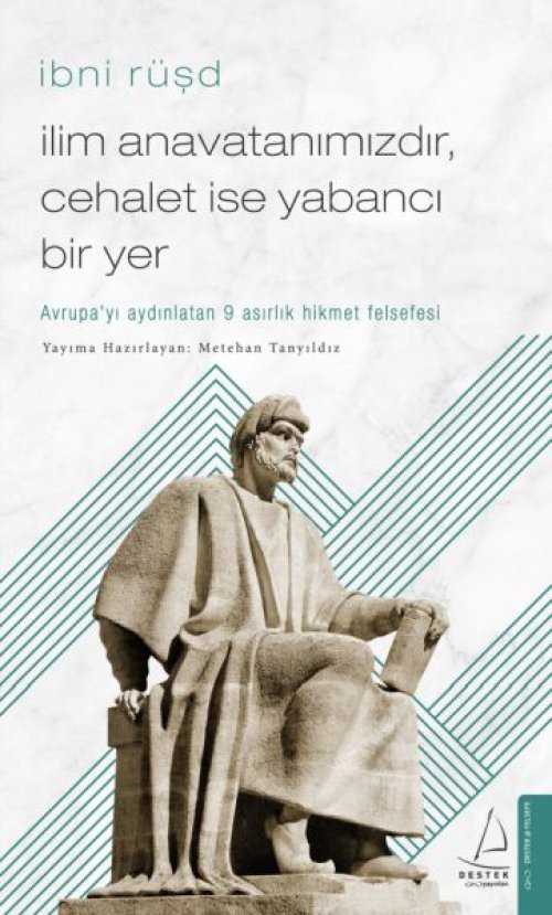 İlim Anatanımızdır, Cehalet İse Yabancı Bir Yer
