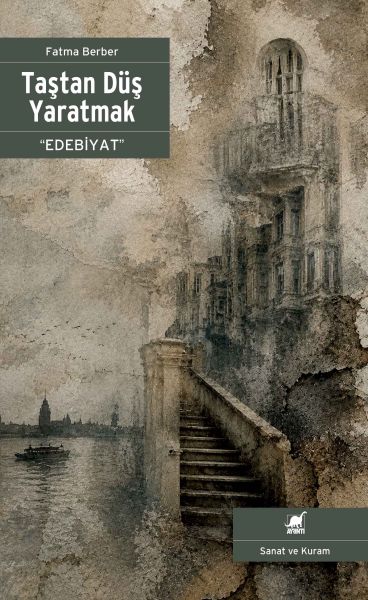Taştan Düş tmak “Edebiyat”