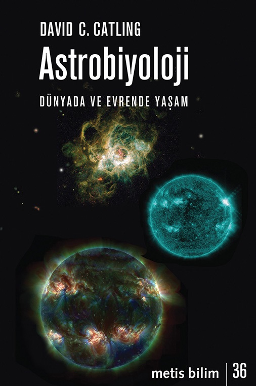 Astrobiyoloji - Dünyada ve Evrende Yaşam Astrobiyoloji - Dünyada ve Evrende Yaşam