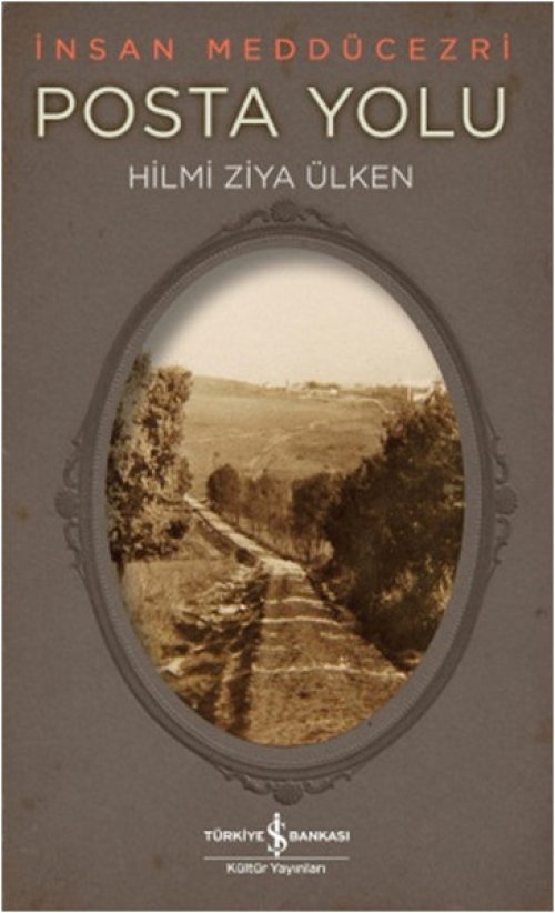 Posta Yolu - İnsan Meddücezri Posta Yolu - İnsan Meddücezri