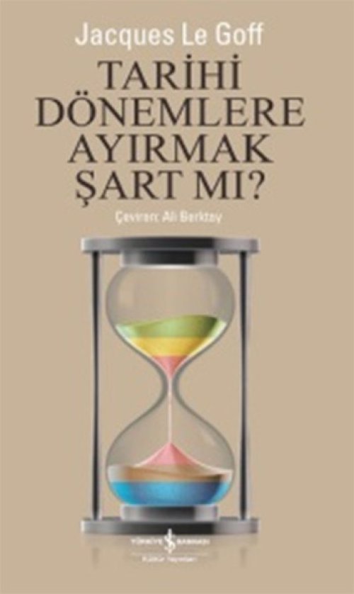 Tarihi Dönemlere Ayırmak Şart mı ?