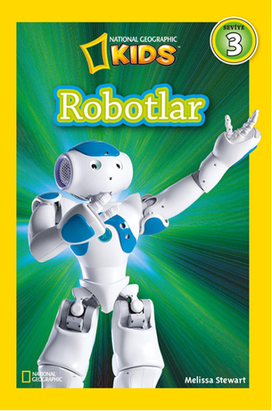 National Geographic Kids - Robotlar National Geographic Kids - Robotlar