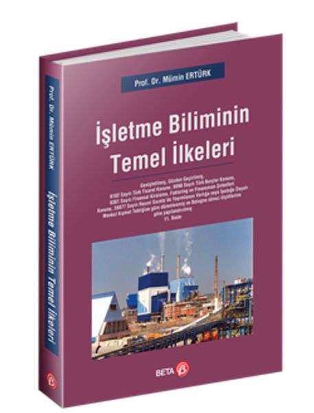 İşletme Biliminin Temel İlkeleri İşletme Biliminin Temel İlkeleri